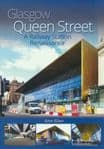 GLASGOW QUEEN STREET: A Railway Station Renaissance ISBN: 9781911177661